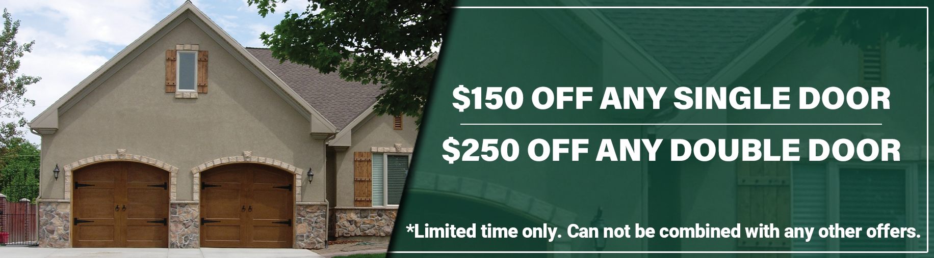 $150 Off Single Door | $250 Off Double Dooor Offer